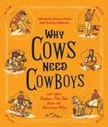 Cover: Why Cows Need Cowboys - TwoDot Books