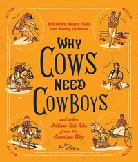Enlarge image Cover: Why Cows Need Cowboys - TwoDot Books