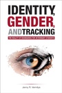 Cover: Identity, Gender, and Tracking - Purdue University Press