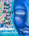Cover: You Won't Always Be This Sad - Nimbus
