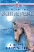 Cover: Guinevere: On the Eve of Legend (Guinevere Trilogy, #1) - Guinevere Trilogy