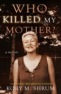 Cover: Who Killed My Mother? - Timberlane Press