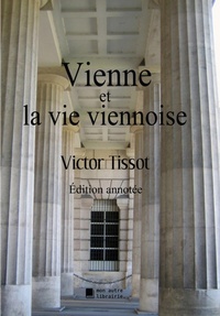 Abbildung von: Vienne et la vie viennoise - Mon Autre Librairie