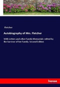Cover: Autobiography of Mrs. Fletcher - Hansebooks