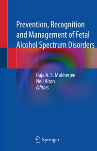 Abbildung von: Prevention, Recognition and Management of Fetal Alcohol Spectrum Disorders - Springer