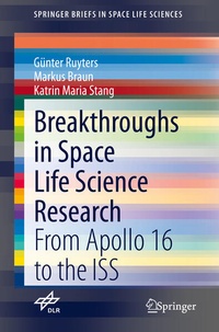 Enlarge image Cover: Breakthroughs in Space Life Science Research - Springer