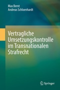 Bild: Vertragliche Umsetzungskontrolle im Transnationalen Strafrecht - Springer
