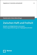 Cover: Zwischen Haft und Freiheit - Nomos