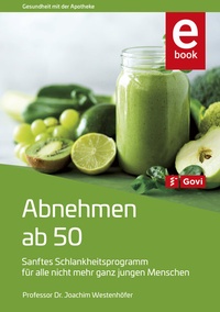 Abbildung von: Abnehmen ab 50 - Avoxa - Mediengruppe Deutscher Apotheker GmbH