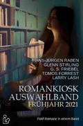 Cover: ROMANKIOSK AUSWAHLBAND FR&Uuml;HJAHR 2021 - epubli