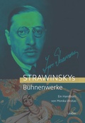 Cover: Strawinskys B&uuml;hnenwerke - Laaber-Verlag