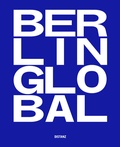 Cover: Berlin Global - Kulturprojekte Berlin - DISTANZ Verlag