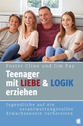 Cover: Teenager mit Liebe und Logik erziehen - GloryWorld-Medien