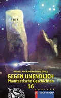 Cover: GEGEN UNENDLICH 16 - p.machinery