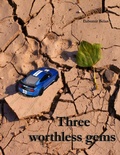 Cover: Three Worthless Gems - Lubom&iacute;r Belan
