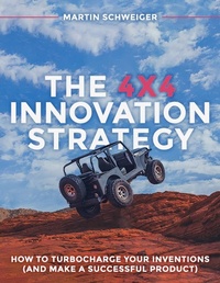 Abbildung von: The 4x4 Innovation Strategy (Version 1.1) - IP-Lawyer-Tools.com