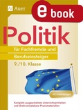 Cover: Politik f&uuml;r Fachfremde und Berufseinsteiger 9-10 - Auer Verlag