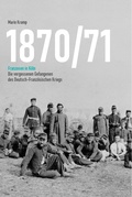 Cover: 1870/71 Franzosen in K&ouml;ln - Verlag Ralf Liebe