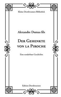 Enlarge image Cover: Der Gehenkte von la Piroche - Verlag Dornbrunnen
