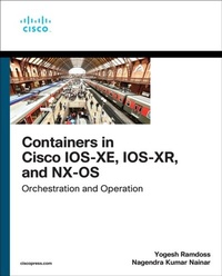 Abbildung von: Containers in Cisco IOS-XE, IOS-XR, and NX-OS - Cisco Press