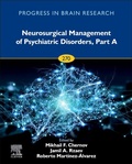 Cover: Neurosurgical Management of Psychiatric Disorders, Part A: Volume 270 - Elsevier
