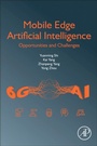 Cover: Mobile Edge Artificial Intelligence - Academic Press