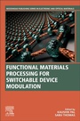 Cover: Functional Materials Processing for Switchable Device Modulation - Woodhead Publishing