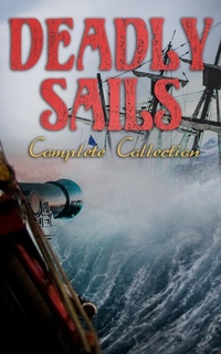 Enlarge image Cover: Deadly Sails - Complete Collection - e-artnow
