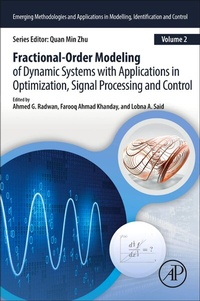 Enlarge image Cover: Fractional-Order Modeling of Dynamic Systems with Applications in Optimization, Signal Processing, and Control - Academic Press