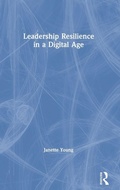 Cover: Leadership Resilience in a Digital Age - Routledge