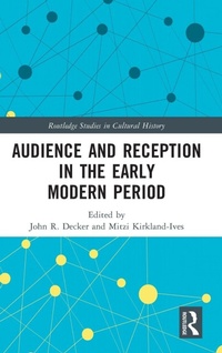 Enlarge image Cover: Audience and Reception in the Early Modern Period - Routledge