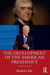 Enlarge image Cover: The Development of the American Presidency - Routledge