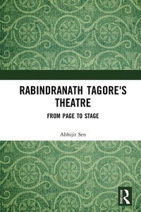 Abbildung von: Rabindranath Tagore's Theatre - Routledge