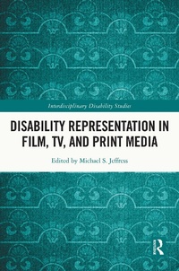 Abbildung von: Disability Representation in Film, TV, and Print Media - Routledge