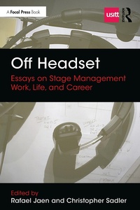 Abbildung von: Off Headset: Essays on Stage Management Work, Life, and Career - Routledge