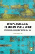 Cover: Europe, Russia and the Liberal World Order - Routledge
