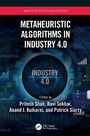 Cover: Metaheuristic Algorithms in Industry 4.0 - CRC Press