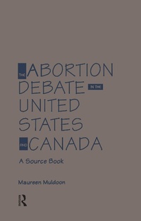 Abbildung von: The Abortion Debate in the United States and Canada - Routledge