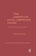 Cover: The American Civil Liberties Union - Routledge