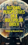 Cover: National Perspectives on a Multipolar Order - Manchester University Press