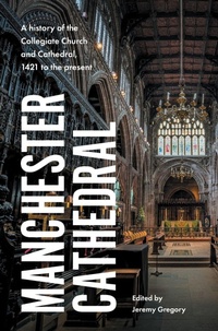 Enlarge image Cover: Manchester Cathedral - Manchester University Press