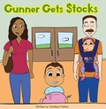 Cover: Gunner Gets Stocks - Charlesa Flatten