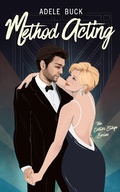 Cover: Method Acting (Center Stage, #2) - Adele Buck