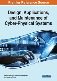 Enlarge image Cover: Design, Applications, and Maintenance of Cyber-Physical Systems - Business Science Reference