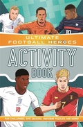 Cover: Ultimate Football Heroes Activity Book (Ultimate Football Heroes - the No. 1 football series) - Dino Books