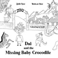 Cover: Dai and The Missing Baby Crocodile Colouring Book - Hale Marketing Services (Northampton) Ltd