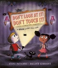 Cover: Don't Look At It! Don't Touch It! - Templar Books