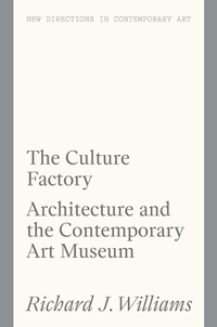 Abbildung von: The Culture Factory - Lund Humphries Publishers Ltd