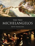 Cover: The Two Michelangelos - Lund Humphries Publishers Ltd