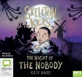 Cover: Skeleton Keys: The Night of the Nobody - Bolinda Audio Books